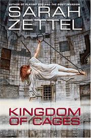 Front cover of Kingdom of cages by Sarah Zettel
