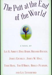 Front cover of The Putt at the End of the World by Lee K. Abbott