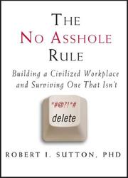 Cover of The No Asshole Rule by Robert I. Sutton