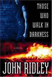 Front cover of Those who walk in darkness by John Ridley