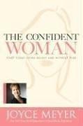 Front cover of The Confident Woman by Joyce Meyer
