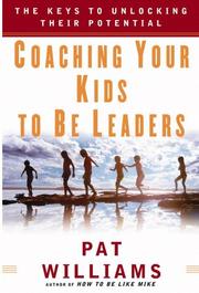 Front cover of Coaching Your Kids to Be Leaders by Pat Williams