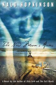 Front cover of The New Moon's Arms by Nalo Hopkinson