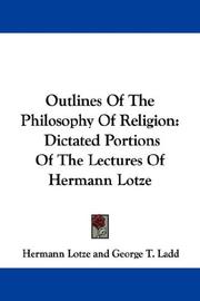 Cover of Outlines of the philosophy of religion by Hermann Lotze
