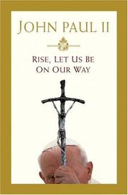 Front cover of Rise, Let Us Be on Our Way by Pope John Paul II