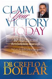 Front cover of Claim Your Victory Today by Creflo A. Dollar