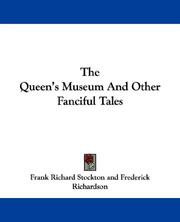 Cover of The Queen's Museum And Other Fanciful Tales by Frank R. Stockton