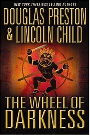Front cover of The Wheel of Darkness by Lincoln Child