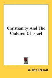 Cover of Christianity And The Children Of Israel by A. Roy Eckardt
