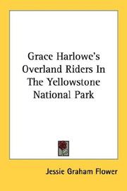 Front cover of Grace Harlowe's Overland Riders In The Yellowstone National Park by Jessie Graham Flower
