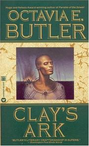 Cover of Clay's ark by Octavia E. Butler