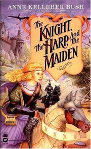 Front cover of Knight, the Harp, and the Maiden, The (Secrets of the Witch World) by Anne Kelleher Bush