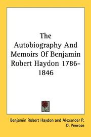 Cover of The autobiography and memoirs of Benjamin Robert Haydon (1786-1846) by Benjamin Robert Haydon