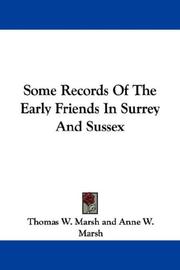 Front cover of Some Records Of The Early Friends In Surrey And Sussex by Unknown