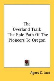 Cover of The overland trail by Agnes C. Laut
