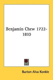 Front cover of Benjamin Chew, 1722-1810 by Burton Alva Konkle
