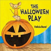 Cover of The Halloween Play by Felicia Bond