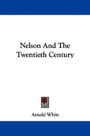 Front cover of Nelson And The Twentieth Century by Arnold White