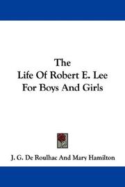 Front cover of The Life Of Robert E. Lee For Boys And Girls by J. G. de Roulhac Hamilton