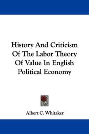 Front cover of History and criticism of the labor theory of value in English political economy by Albert C. Whitaker