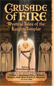 Front cover of Crusade of Fire by Katherine Kurtz