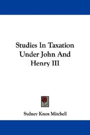 Front cover of Studies in taxation under John and Henry III by Sydney Knox Mitchell
