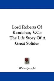 Front cover of Lord Roberts Of Kandahar, V.C by Walter Jerrold