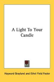 Front cover of A Light To Your Candle by Hayward Grayland