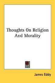 Front cover of Thoughts on religion and morality by James Eddy