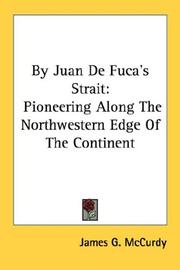 Front cover of By Juan de Fuca's strait by James G. McCurdy