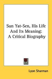 Front cover of Sun Yat-sen, his life and its meaning by Lyon Sharman