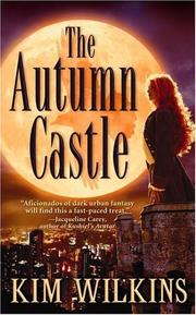 Front cover of The Autumn Castle by Kim Wilkins
