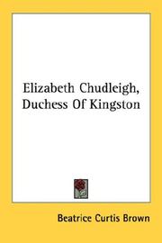 Cover of Elizabeth Chudleigh, duchess of Kingston by Beatrice Curtis Brown