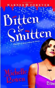 Front cover of Bitten & Smitten (Immortality Bites, Book 1) by Michelle Rowen