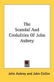Front cover of The scandal and credulities of John Aubrey by John Aubrey