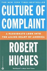 Front cover of Culture of complaint by Robert Hughes