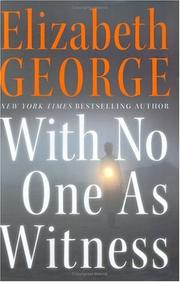 Front cover of With No One As Witness by Elizabeth George