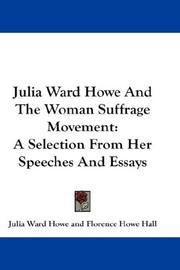Front cover of Julia Ward Howe and the woman suffrage movement by Julia Ward Howe