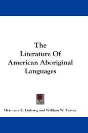 Front cover of The literature of American aboriginal languages by Hermann E. Ludewig