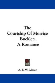 Front cover of The courtship of Morrice Buckler by A. E. W. Mason