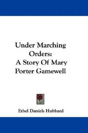 Cover of Under marching orders by Ethel Daniels Hubbard