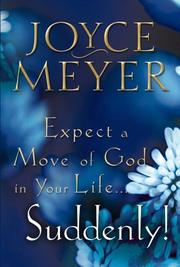 Front cover of Expect a Move of God in Your Life...Suddenly! by Joyce Meyer