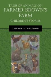 Front cover of Tales Of Animals On Farmer Brown's Farm by Charlie J Andrews