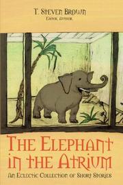 Front cover of The Elephant in the Atrium by T Steven Brown