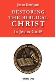Front cover of Restoring the Biblical Christ by Jason Kerrigan