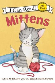 Front cover of Mittens (My First I Can Read) by Lola M. Schaefer