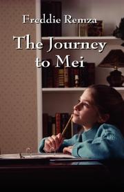 Front cover of The Journey to Mei by Freddie Remza
