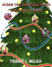 Front cover of Gussie the Christmas Goose and Other Stories by Terry I. Miles