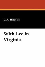 Front cover of With Lee in Virginia by G. A. Henty
