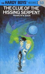 Front cover of The Clue of the Hissing Serpent by Franklin W. Dixon